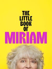 Book Cover for The Little Book of Miriam by Miriam Margolyes