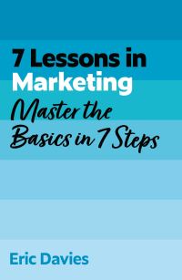 Book Cover for 7 Lessons in Marketing by Eric Davies