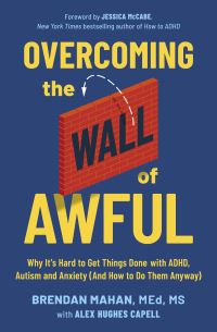 Book Cover for Overcoming the Wall of Awful by Brendan Mahan, Alex Hughes Capell