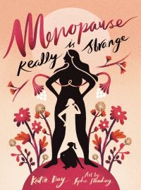 Book Cover for Menopause Is Really Strange by Katie Day