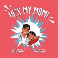 Book Cover for He's My Mom! by Sarah Savage