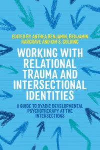 Book Cover for Working With Relational Trauma and Intersectional Identities by Various