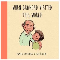 Book Cover for When Grandad Visited This World by Pamela Nyatanga
