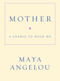 Book Cover for Mother by Maya Angelou