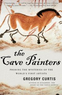 Book Cover for The Cave Painters by Gregory Curtis