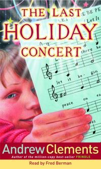 Book Cover for The Last Holiday Concert by Andrew Clements
