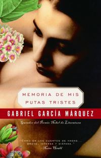 Book Cover for Memoria De Mis Putas Tristes / Memories of My Melancholy Whores by Gabriel García Márquez