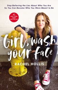 Book Cover for Girl, Wash Your Face by Rachel Hollis