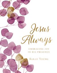 Book Cover for Jesus Always, Large Text Cloth Botanical Cover, With Full Scriptures by Sarah Young