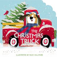 Book Cover for The Christmas Truck by Alex Willmore