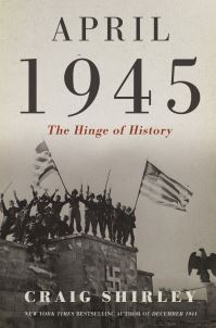 Book Cover for April 1945 by Craig Shirley