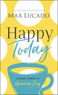 Book Cover for Happy Today by Max Lucado