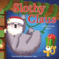 Book Cover for Slothy Claus by Jodie Shepherd, Clement Clarke Moore