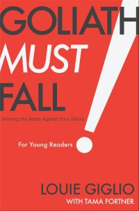 Book Cover for Goliath Must Fall for Young Readers by Louie Giglio, Tama Fortner