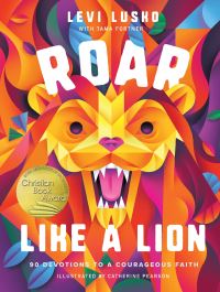Book Cover for Roar Like a Lion by Levi Lusko, Tama Fortner