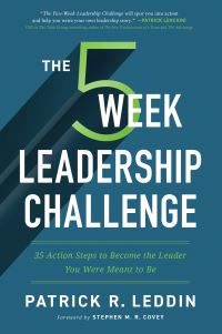 Book Cover for The Five-Week Leadership Challenge by Patrick R Leddin