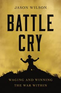 Book Cover for Battle Cry by Jason Wilson
