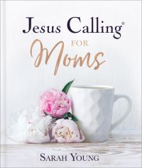 Book Cover for Jesus Calling for Moms by Sarah Young
