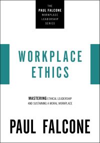 Book Cover for Workplace Ethics by Paul Falcone