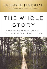 Book Cover for The Whole Story by Dr David Jeremiah