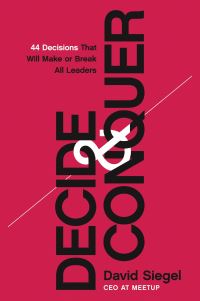 Book Cover for Decide & Conquer by David Siegel