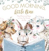 Book Cover for Good Morning, Little One by Amy Kavelaris