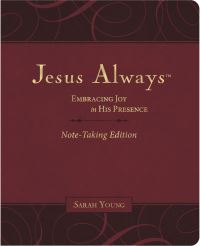 Book Cover for Jesus Always Note-Taking Edition, Leathersoft, Burgundy, With Full Scriptures by Sarah Young