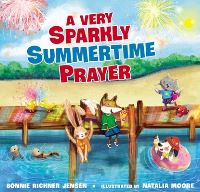 Book Cover for A Very Sparkly Summertime Prayer by Bonnie Rickner Jensen