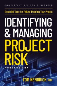 Book Cover for Identifying and Managing Project Risk by Tom Kendrick