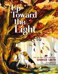 Book Cover for Up Toward the Light by Granger Smith