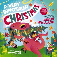 Book Cover for A Very Dinosaur Christmas by Adam Wallace