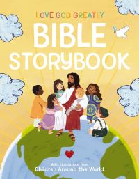 Book Cover for Love God Greatly Bible Storybook by Love God Greatly