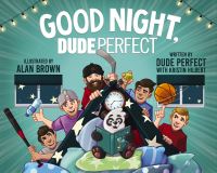 Book Cover for Good Night, Dude Perfect by Dude Perfect Group, Kristin Hilbert