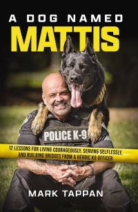 Book Cover for A Dog Named Mattis by Mark Tappan