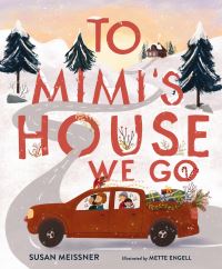 Book Cover for To Mimi's House We Go by Susan Meissner