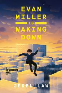 Book Cover for Evan Miller Is Waking Down by Jerel Law