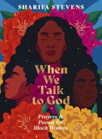 Book Cover for When We Talk to God by Sharifa Stevens