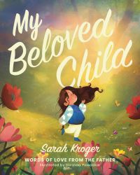 Book Cover for My Beloved Child by Sarah Kroger