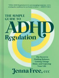 Book Cover for The Simple Guide to ADHD Regulation by Jenna Free