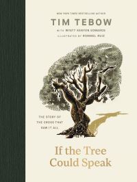 Book Cover for If the Tree Could Speak by Tim Tebow