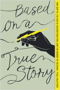 Book Cover for Based on a True Story by Paul Anleitner