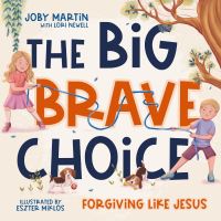 Book Cover for Big Brave Choice by Joby Martin, Lori Newell