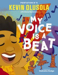 Book Cover for My Voice Is a Beat by Kevin Olusola, Daniel Bernstrom