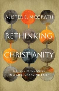 Book Cover for Rethinking Christianity by Alister E McGrath