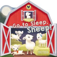 Book Cover for Go to Sleep, Sheep! by Sydney Hanson