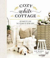 Book Cover for Cozy White Cottage by Liz Marie Galvan