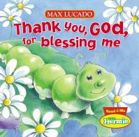Book Cover for Thank You, God, for Blessing Me by Max Lucado, Frank Endersby