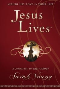 Book Cover for Jesus Lives, With Full Scriptures by Sarah Young