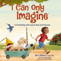 Book Cover for I Can Only Imagine by Bart Millard