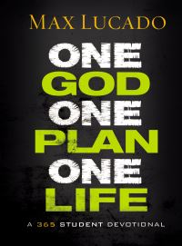 Book Cover for One God, One Plan, One Life by Max Lucado